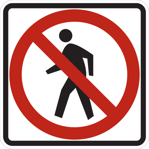 A white square sign with a black border shows a black walking figure crossed by a red circle and a red slash.