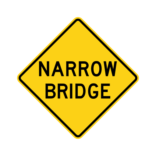 A yellow diamond sign with a black border and the black words NARROW BRIDGE.