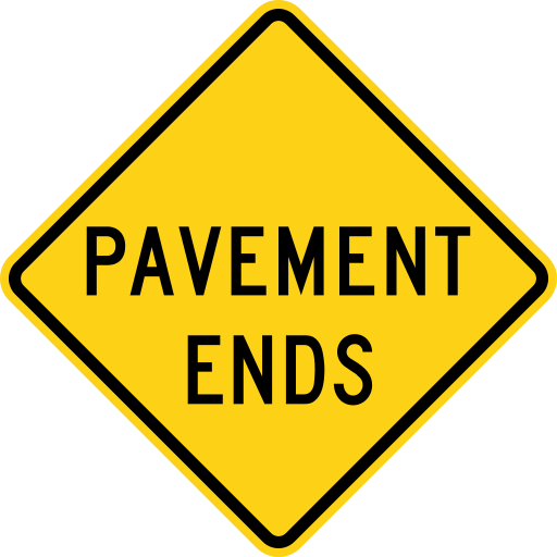 A yellow diamond sign with a black border and the black words PAVEMENT ENDS on two lines.