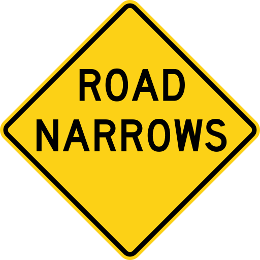 A yellow diamond sign with a black border and the black words ROAD NARROWS.