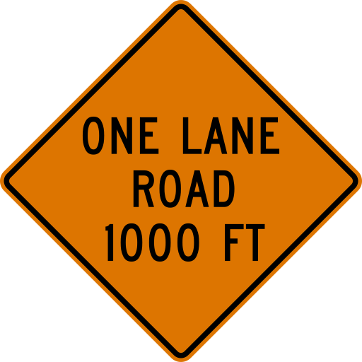 Orange diamond sign with a black border and the black words ONE LANE ROAD 1000 FT on three lines.