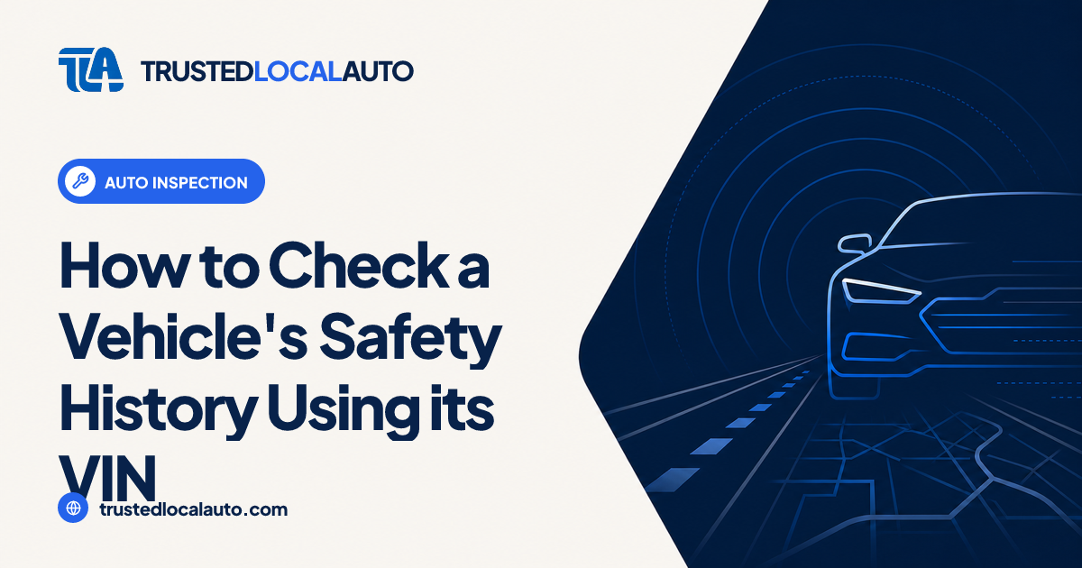 Check Vehicle Safety History by VIN | Inspection Records Database